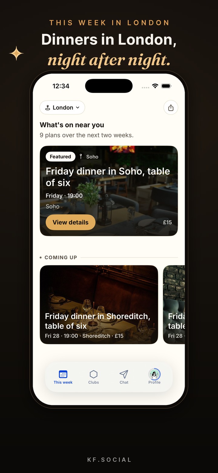 KF.Social This Week screen for London: nine plans over the next two weeks, a featured Friday dinner in Soho at 19:00 for £15, and the next Friday tables coming up in Shoreditch